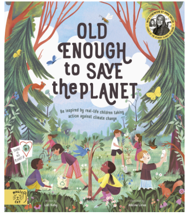 Old Enough to Save the Planet